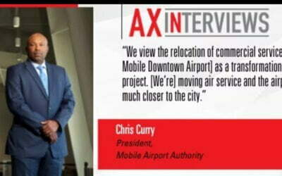 AXiNterviews | Chris Curry, Mobile Airport Authority